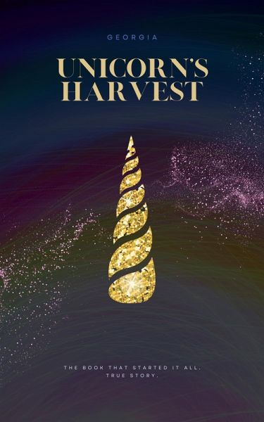 Unicorn's Harvest (eBook, ePUB) Unicorn's Harvest (eBook, ePUB)