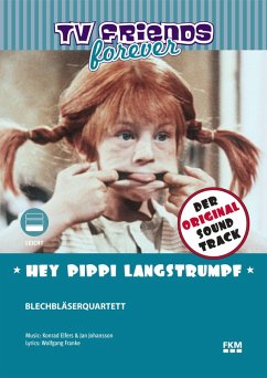 Hey, Pippi Langstrumpf - Blechbläserquartett (eBook, ePUB) - Johansson, Jan; Elfers, Konrad