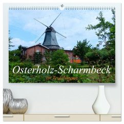 Osterholz-Scharmbeck im Teufelsmoor (hochwertiger Premium Wandkalender 2025 DIN A2 quer), Kunstdruck in Hochglanz