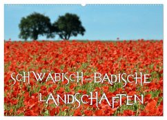 SCHWÄBISCH-BADISCHE LANDSCHAFTEN (Wandkalender 2025 DIN A2 quer), CALVENDO Monatskalender