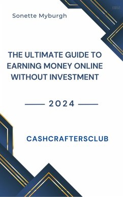 Cover CashCraftersClub: The Ultimate Guide to Earning Money Without Investment (eBook, ePUB)