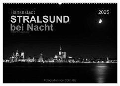 Hansestadt Stralsund bei Nacht (mit GPS-Koordinaten) (Wandkalender 2025 DIN A2 quer), CALVENDO Monatskalender - Calvendo;Utz, Colin