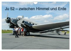 JU 52 - Zwischen Himmel und Erde (Wandkalender 2025 DIN A4 quer), CALVENDO Monatskalender - Calvendo;Fichtnerphoto