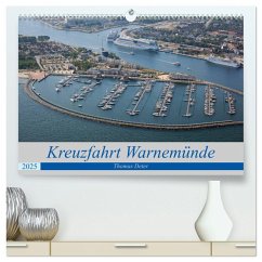 Kreuzfahrt Warnemünde (hochwertiger Premium Wandkalender 2025 DIN A2 quer), Kunstdruck in Hochglanz - Calvendo;Deter, Thomas