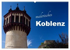 Malerisches Koblenz (Wandkalender 2025 DIN A2 quer), CALVENDO Monatskalender - Calvendo;boeTtchEr, U