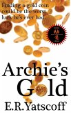 Archie's Gold - 2024 International Fire Bird Book Winner (eBook, ePUB)