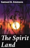 The Spirit Land (eBook, ePUB)