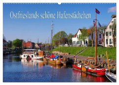 Ostfrieslands schöne Hafenstädtchen (Wandkalender 2025 DIN A2 quer), CALVENDO Monatskalender - Calvendo;LianeM