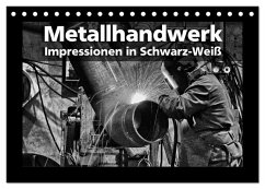 Metallhandwerk - Impressionen in Schwarz-Weiß (Tischkalender 2025 DIN A5 quer), CALVENDO Monatskalender - Calvendo;Bomhoff, Gerhard