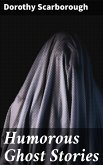 Humorous Ghost Stories (eBook, ePUB)