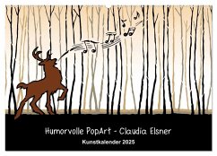 Humorvolle PopArt - Kunstkalender von Claudia Elsner (Wandkalender 2025 DIN A2 quer), CALVENDO Monatskalender - Calvendo;Elsner, Claudia