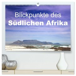Blickpunkte des Südlichen Afrika (hochwertiger Premium Wandkalender 2025 DIN A2 quer), Kunstdruck in Hochglanz