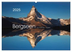 BERGSEEN Schweizer Alpen (Wandkalender 2025 DIN A2 quer), CALVENDO Monatskalender