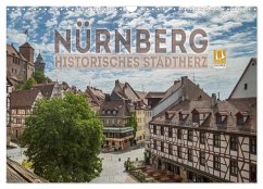 NÜRNBERG Historisches Stadtherz (Wandkalender 2025 DIN A3 quer), CALVENDO Monatskalender