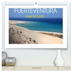 Fuerteventura - Insel im Licht (hochwertiger Premium Wandkalender 2025 DIN A2 quer), Kunstdruck in Hochglanz - Calvendo;Fietzek, Thomas