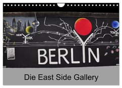 Berlin - Die East Side Gallery (Wandkalender 2025 DIN A4 quer), CALVENDO Monatskalender