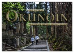 Okunoin, Friedhof und Pilgerstätte auf dem Koyasan (Wandkalender 2025 DIN A4 quer), CALVENDO Monatskalender