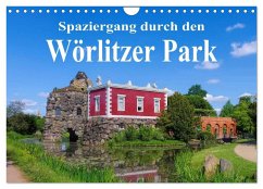 Spaziergang durch den Wörlitzer Park (Wandkalender 2025 DIN A4 quer), CALVENDO Monatskalender