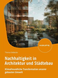 Nachhaltigkeit in Architektur und Städtebau - Oebbecke, Thomas