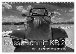 Messerschmitt KR 200 in schwarzweiß (Wandkalender 2025 DIN A3 quer), CALVENDO Monatskalender