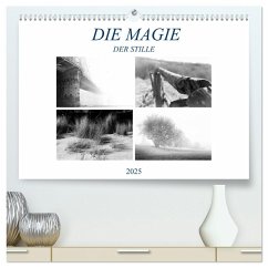 Die Magie der Stille (hochwertiger Premium Wandkalender 2025 DIN A2 quer), Kunstdruck in Hochglanz