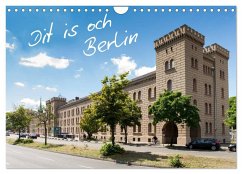 Dit is och Berlin (Wandkalender 2025 DIN A4 quer), CALVENDO Monatskalender