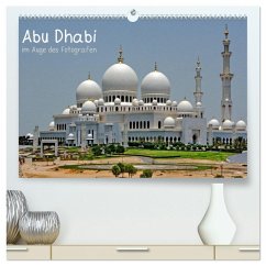 Abu Dhabi im Auge des Fotografen (hochwertiger Premium Wandkalender 2025 DIN A2 quer), Kunstdruck in Hochglanz - Calvendo;Roletschek, Ralf