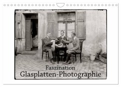Faszination Glasplatten-Photographie (Wandkalender 2025 DIN A4 quer), CALVENDO Monatskalender