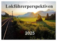 Lokführerperspektiven (Wandkalender 2025 DIN A3 quer), CALVENDO Monatskalender