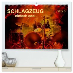 Schlagzeug - einfach cool (hochwertiger Premium Wandkalender 2025 DIN A2 quer), Kunstdruck in Hochglanz