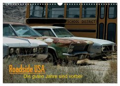Roadside USA - Die guten Jahre sind vorbei (Wandkalender 2025 DIN A3 quer), CALVENDO Monatskalender