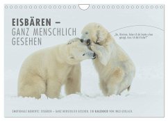 Emotionale Momente: Eisbären - ganz menschlich gesehen. (Wandkalender 2025 DIN A4 quer), CALVENDO Monatskalender - Calvendo;Gerlach, Ingo