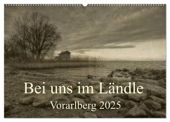 Bei uns im Ländle - Vorarlberg 2025 (Wandkalender 2025 DIN A2 quer), CALVENDO Monatskalender