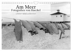 Am Meer - Fotografie von Haeckel (Wandkalender 2025 DIN A4 quer), CALVENDO Monatskalender