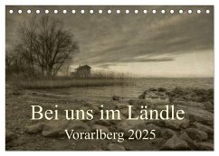 Bei uns im Ländle - Vorarlberg 2025 (Tischkalender 2025 DIN A5 quer), CALVENDO Monatskalender