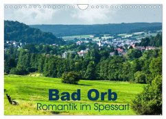 Bad Orb - Romantik im Spessart (Wandkalender 2025 DIN A4 quer), CALVENDO Monatskalender