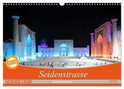 Seidenstrasse (Wandkalender 2025 DIN A3 quer), CALVENDO Monatskalender