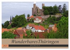Wunderbares Thüringen - Burgen (Wandkalender 2025 DIN A3 quer), CALVENDO Monatskalender