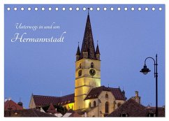 Unterwegs in und um Hermannstadt (Tischkalender 2025 DIN A5 quer), CALVENDO Monatskalender