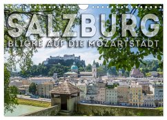 SALZBURG Blicke auf die Mozartstadt (Wandkalender 2025 DIN A4 quer), CALVENDO Monatskalender - Calvendo;Viola, Melanie