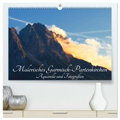 Malerisches Garmisch Partenkirchen - Aquarelle und Fotografien (hochwertiger Premium Wandkalender 2025 DIN A2 quer), Kunstdruck in Hochglanz - Calvendo;Dürr, Brigitte