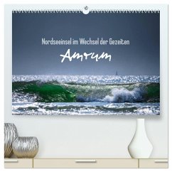 Amrum - Nordseeinsel im Wechsel der Gezeiten (hochwertiger Premium Wandkalender 2025 DIN A2 quer), Kunstdruck in Hochglanz