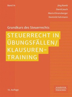 Steuerrecht in Übungsfällen / Klausurentraining - Ramb, Jörg;Jauch, David;Ehrensberger, Mario