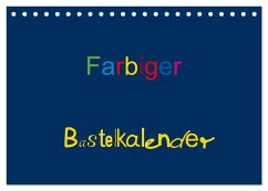 Farbiger Bastelkalender (Tischkalender 2025 DIN A5 quer), CALVENDO Monatskalender - Calvendo;Burlager, Claudia