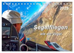 Segelfliegen - wie ein Vogel (Tischkalender 2025 DIN A5 quer), CALVENDO Monatskalender