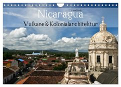 Nicaragua - Vulkane und Kolonialarchitektur (Wandkalender 2025 DIN A4 quer), CALVENDO Monatskalender - Calvendo;boeTtchEr, U