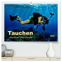 Tauchen - Abenteuer unter Wasser (hochwertiger Premium Wandkalender 2025 DIN A2 quer), Kunstdruck in Hochglanz