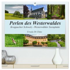 Perlen des Westerwaldes (hochwertiger Premium Wandkalender 2025 DIN A2 quer), Kunstdruck in Hochglanz - Calvendo;Di Chito, Ursula