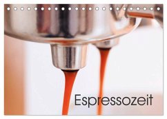 Espressozeit (Tischkalender 2025 DIN A5 quer), CALVENDO Monatskalender