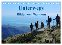 Unterwegs - Bilder vom Wandern (Tischkalender 2025 DIN A5 quer), CALVENDO Monatskalender